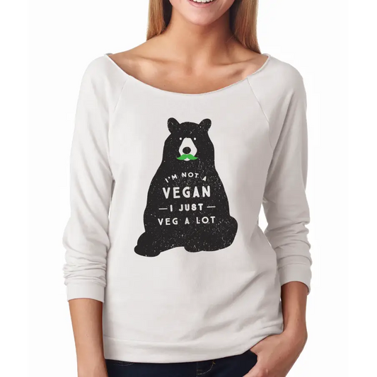 I’m Not A Vegan I Just Veg Lot - Sweatshirt $50.99